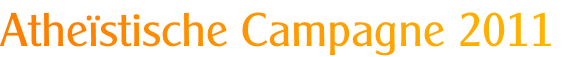 Atheïstische Campagne 2011